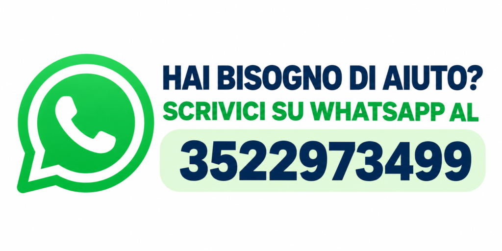 Hai bisogno di aiuto? Scrivici su WhatsApp al 3522973499